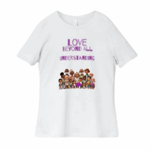 “Love Beyond All Understanding” Tee – Adult Edition